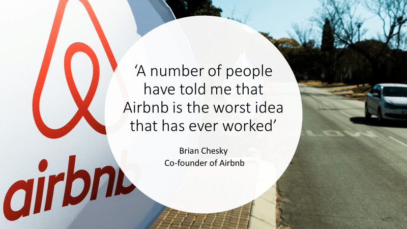 slide image with quote from Brian Chesky: a number of people have told me that airbnb is the worst idea that has ever worked